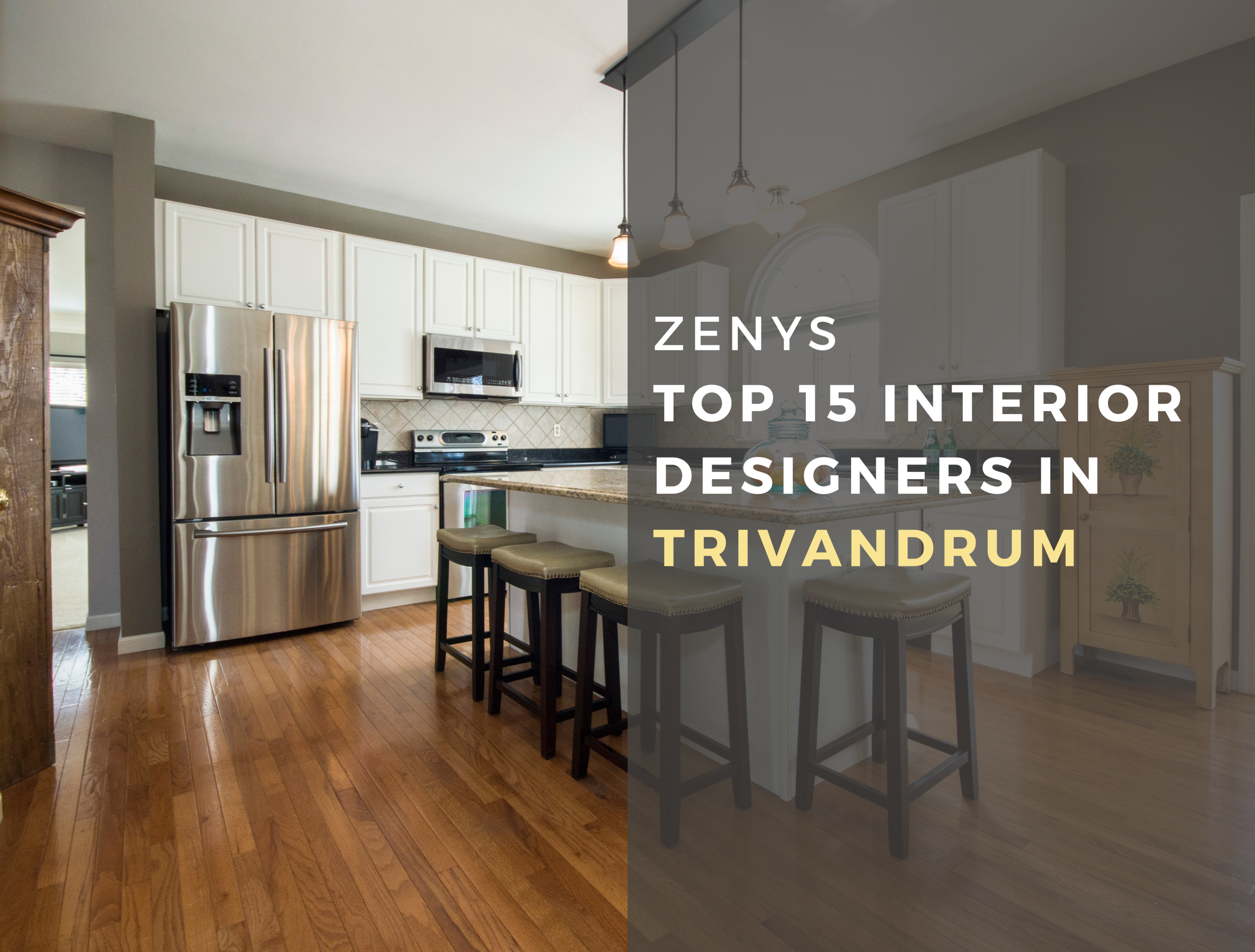 Top 15 Interior Designers in Trivandrum